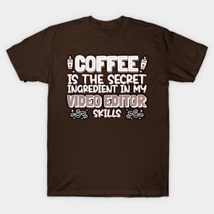 Coffee lover Video Editor T-Shirt